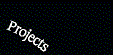 Projects